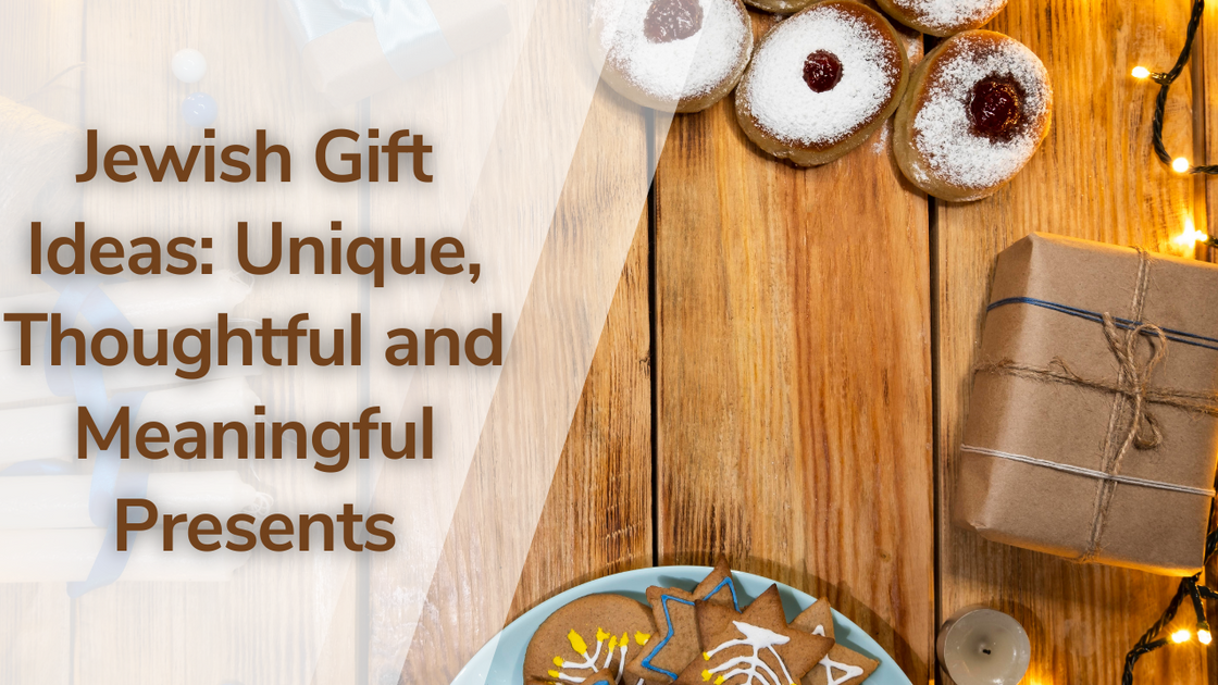 Meaningful Jewish Gifts: Thoughtful Presents with Cultural Depth