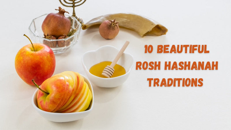 10 Beautiful Rosh Hashanah Traditions and Their Significance