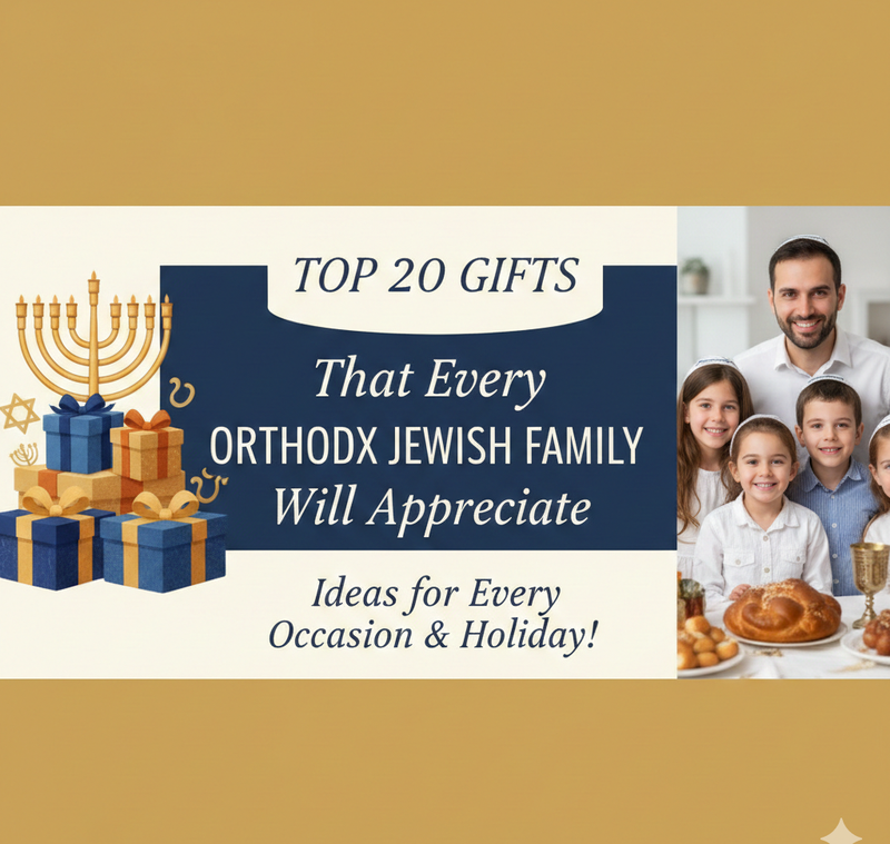 Top 20 Gifts That Every Orthodox Jewish Family Will Appreciate